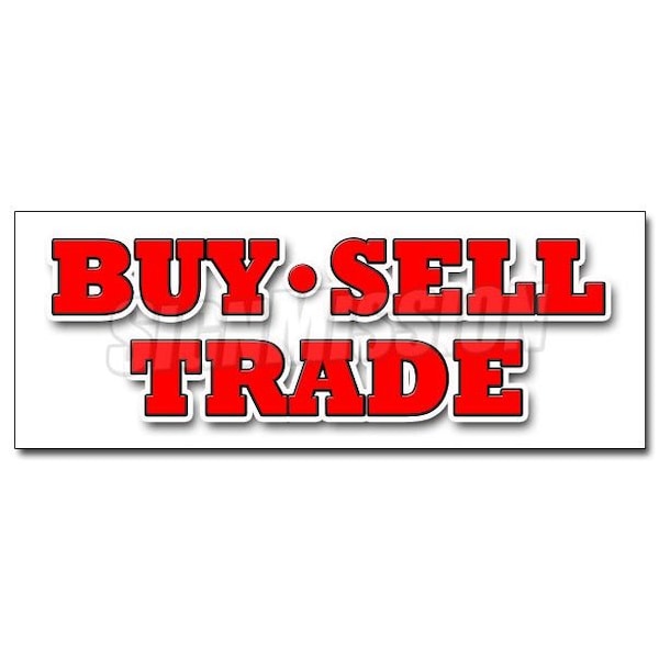 BUY SELL TRADE DECAL sticker pawn shop games trader video cards supplies, D-36 Buy Sell Trade